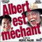 ALBERT EST MECHANT